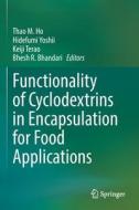 Functionality of Cyclodextrins in Encapsulation for Food Applications edito da Springer International Publishing
