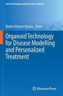 Organoid Technology for Disease Modelling and Personalized Treatment edito da Springer International Publishing