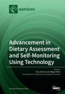 Advancement in Dietary Assessment and Self-Monitoring Using Technology edito da MDPI AG