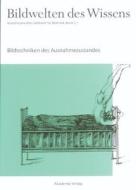 Bildwelten Des Wissens, Band 2,1, Bildtechniken Des Ausnahmezustands edito da Akademie Verlag