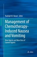 Management Of Chemotherapy-induced Nausea And Vomiting edito da Springer International Publishing Ag
