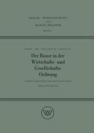 Der Bauer in der Wirtschafts- und Gesellschaftsordnung di Heinrich Niehaus edito da VS Verlag für Sozialwissenschaften