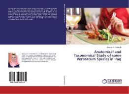 Anatomical and Taxonomical Study of some Verbascum Species in Iraq di Muazaz AL-Hadeethi edito da LAP Lambert Academic Publishing