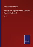 The History of England from the Accession of James the Second di Thomas Babington Macaulay edito da Salzwasser-Verlag