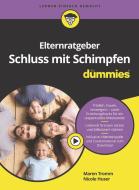 Elternratgeber Schluss Mit Schimpfen Fur Dummies di M Tromm edito da Wiley-VCH Verlag GmbH