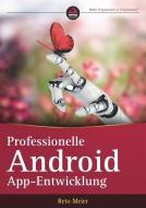 Professionelle Android-App-Entwicklung di Reto Meier edito da Wiley VCH Verlag GmbH
