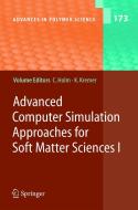 Advanced Computer Simulation Approaches For Soft Matter Sciences di C. Holm edito da Springer-verlag Berlin And Heidelberg Gmbh & Co. Kg