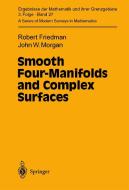 Smooth Four-Manifolds and Complex Surfaces di Robert Friedman, John W. Morgan edito da Springer Berlin Heidelberg