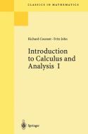 Introduction to Calculus and Analysis I di Richard Courant, Fritz John edito da Springer Berlin Heidelberg