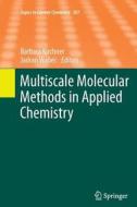 Multiscale Molecular Methods in Applied Chemistry edito da Springer Berlin Heidelberg