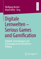 Digitale Lernwelten - Serious Games und Gamification edito da Springer-Verlag GmbH