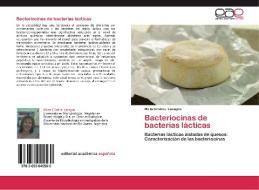 Bacteriocinas de bacterias lácticas di Mirta Cristina Lasagno edito da EAE