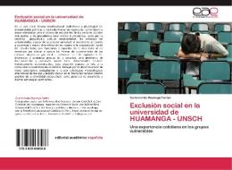 Exclusión social en la universidad de  HUAMANGA - UNSCH di Gumercinda Reynaga Farfán edito da EAE