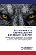 Ekologichnost' Promyshlennoy Renovatsii Izdeliy di Namakonov Boris edito da Lap Lambert Academic Publishing