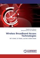 Wireless Broadband Access Technologies di Mayada Faris Ghanim, Mohammad Faiz Liew Abdullah edito da LAP Lambert Academic Publishing