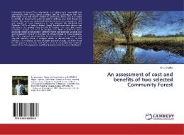 An assessment of cost and benefits of two selected Community Forest di Bina Khadka edito da LAP Lambert Academic Publishing