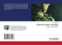 PAKISTAN ARMY LEGENDS di FATIMA ALEEN FATIMA edito da KS OmniScriptum Publishing