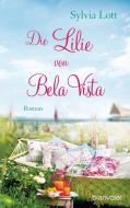 Die Lilie von Bela Vista di Sylvia Lott edito da Blanvalet Taschenbuchverl