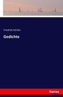Gedichte di Friedrich Schiller edito da hansebooks
