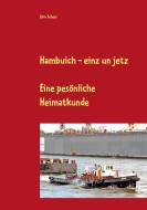 Hambuich - einz un jetz di Jörn Scheer edito da Books on Demand
