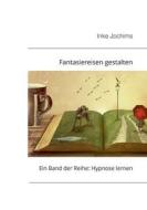 Fantasiereisen gestalten di Inke Jochims edito da Books on Demand