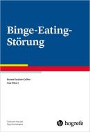 Binge-Eating-Störung di Brunna Tuschen-Caffier, Anja Hilbert edito da Hogrefe Verlag GmbH + Co.