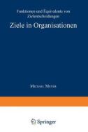 Ziele in Organisationen edito da Deutscher Universitätsverlag