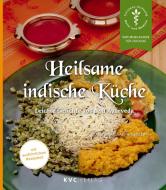 Heilsame indische Küche di Syal Kumar, Sabine Geisler edito da KVC Verlag
