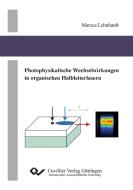 Photophysikalische Wechselwirkungen in organischen Halbleiterlasern di Marcus Lehnhardt edito da Cuvillier Verlag