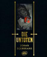 Die Untoten di Johan Egerkrans edito da WOOW Books