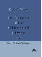 Im Reiche des silbernen Löwen di Karl May edito da Gröls Verlag