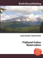 Flathead Indian Reservation edito da Book On Demand Ltd.