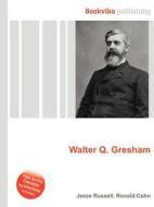 Walter Q. Gresham edito da Book On Demand Ltd.