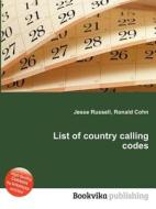 List Of Country Calling Codes edito da Book On Demand Ltd.