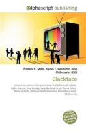 Blackface di Frederic P Miller, Agnes F Vandome, John McBrewster edito da Alphascript Publishing