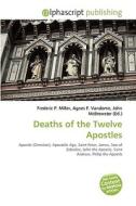 Deaths Of The Twelve Apostles edito da Vdm Publishing House