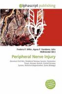 Peripheral Nerve Injury edito da Betascript Publishing