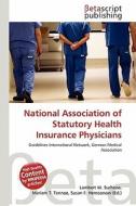 National Association of Statutory Health Insurance Physicians edito da Betascript Publishing