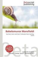 Babelomurex Mansfieldi edito da Betascript Publishing