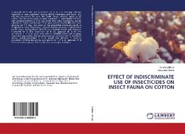 EFFECT OF INDISCRIMINATE USE OF INSECTICIDES ON INSECT FAUNA ON COTTON di Varsha Shinde, Baswaraj Bhede edito da LAP LAMBERT Academic Publishing
