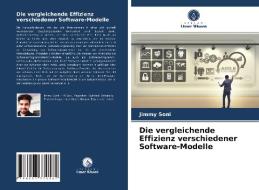 Die vergleichende Effizienz verschiedener Software-Modelle di Jimmy Soni edito da Verlag Unser Wissen