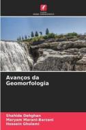 Avanços da Geomorfologia di Shahide Dehghan, Maryam Marani-Barzani, Hossein Gholami edito da Edições Nosso Conhecimento