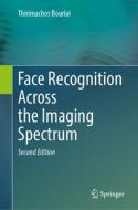 Face Recognition Across the Imaging Spectrum edito da Palgrave MacMillan UK