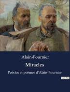 Miracles di Alain-Fournier edito da Culturea