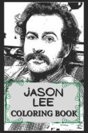 Jason Lee Coloring Book di Hodges Bernice Hodges edito da Independently Published
