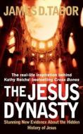 The Jesus Dynasty di James D. Tabor edito da Harpercollins Publishers