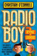 Radio Boy and the Revenge of Grandad di Christian O'Connell edito da HarperCollins Publishers