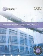 Managing Successful Projects With Prince2 di Andy Murray, Office of Government Commerce edito da Tso