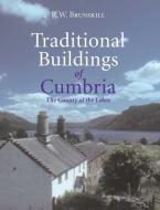 Traditional Buildings of Cumbria di R. W. Brunskill edito da Yale University Press