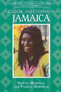 Culture and Customs of Jamaica di Martin Mordecai edito da Greenwood Press